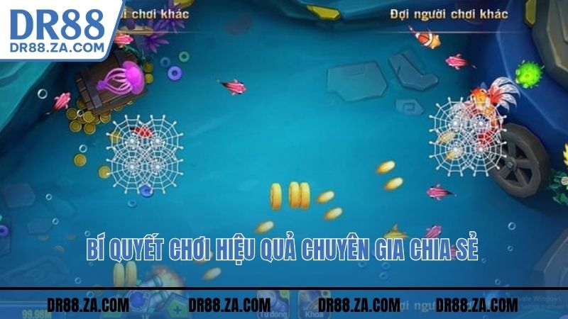 Bí quyết chơi hiệu quả chuyên gia chia sẻ