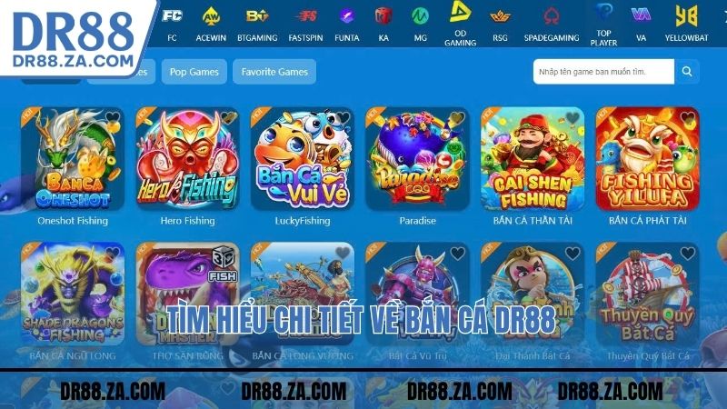 Tìm hiểu chi tiết về bắn cá DR88