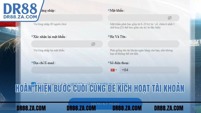 Hoàn thiện bước cuối cùng để kích hoạt tài khoản